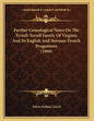 Further Genealogical Notes On The Tyrrell-Terrell Family Of Virginia And Its English And Norman-French Progenitors (1909) - Paperback