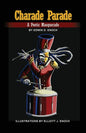 Charade Parade: A Poetic Masquerade - Paperback