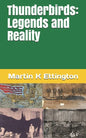 Thunderbirds: Legends and Reality - Paperback