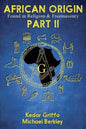 African Origin Found in Religion and Freemasonry: Part II - Paperback