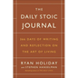 The Daily Stoic Journal: 366 Days of Writing and Reflection on the Art of Living - Hardcover