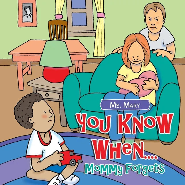 You Know When....: Mommy Forgets - Paperback