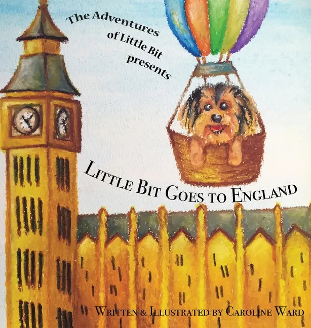 Little Bit Goes to England - Hardcover