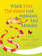 When Fred the Snake Got Squished, And Mended - Hardcover