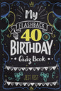 My Flashback 40th Birthday Quiz Book: Turning 40 Humor for People Born in the '80s - Paperback