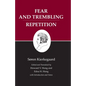 Kierkegaard's Writings, VI, Volume 6: Fear and Trembling/Repetition - Paperback