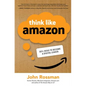 Think Like Amazon: 50 1/2 Ideas to Become a Digital Leader - Hardcover