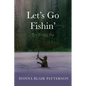 Let's Go Fishin' - Paperback