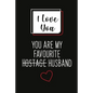 I Love You, You Are My Favourite Husband (Unique Alternative To A Greeting Card): Great gift for your friend, boyfriend or husband. - Paperback