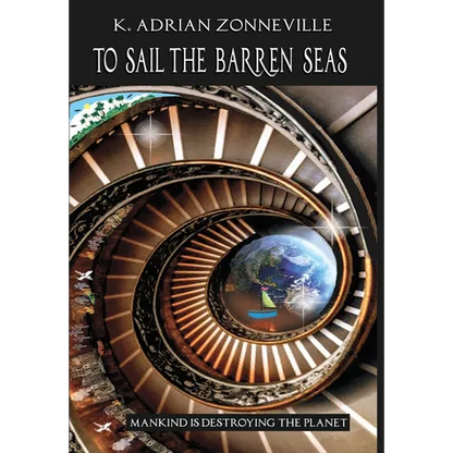 To Sail The Barren Seas - Hardcover