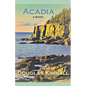 Acadia, a Novel - Paperback