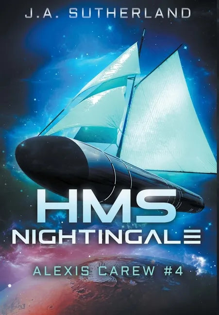 HMS Nightingale: Alexis Carew #4 - Hardcover