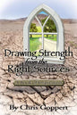 Drawing Strength from the Right Sources: A Book of Inspiration - Paperback