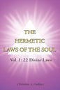 The Hermetic Laws of the Soul: Vol 1: 22 Divine Laws - Paperback