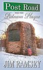 Post Road and the Putnam Plaque (Post Road Books Book 2) - Paperback