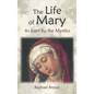 The Life of Mary as Seen by the Mystics - Hardcover