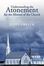 Understanding the Atonement for the Mission of the Church - Hardcover