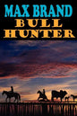 Bull Hunter - Paperback
