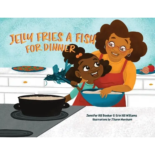 Jelly Fries A Fish For Dinner - Paperback