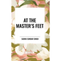 At the Master's Feet - Hardcover