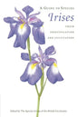 A Guide to Species Irises: Their Identification and Cultivation - Paperback