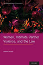 Women, Intimate Partner Violence, and the Law - Hardcover