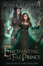 Enchanting the Fae Prince - Paperback
