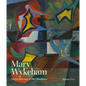 Mary Wykeham: Surrealist Out of the Shadows - Hardcover
