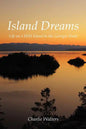 Island Dreams: Life on a Wild Island in the Georgia Strait - Paperback