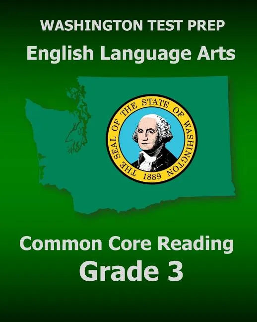 WASHINGTON TEST PREP English Language Arts Common Core Reading Grade 3: Covers the Reading Sections of the Smarter Balanced (SBAC) Assessments - Paperback