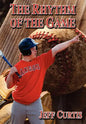 The Rhythm of the Game - Hardcover