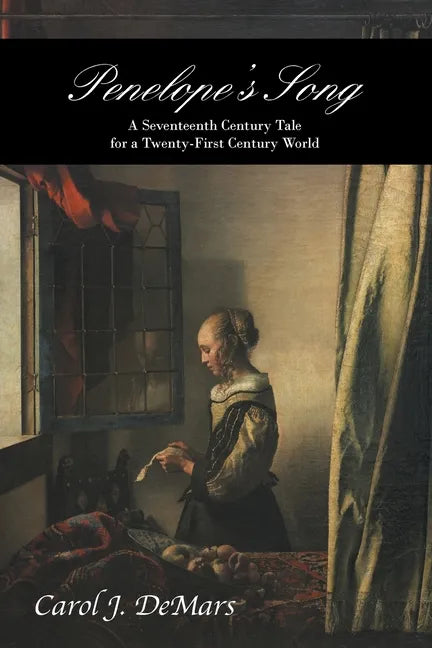 Penelope's Song: A Seventeeth Century Tale for a Twenty-First Century World - Paperback