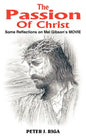 The Passion Of Christ: Some Reflections on Mel Gibson's MOVIE - Paperback