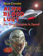 Alien Blood Lust: Are There Vampires in Space? - Paperback