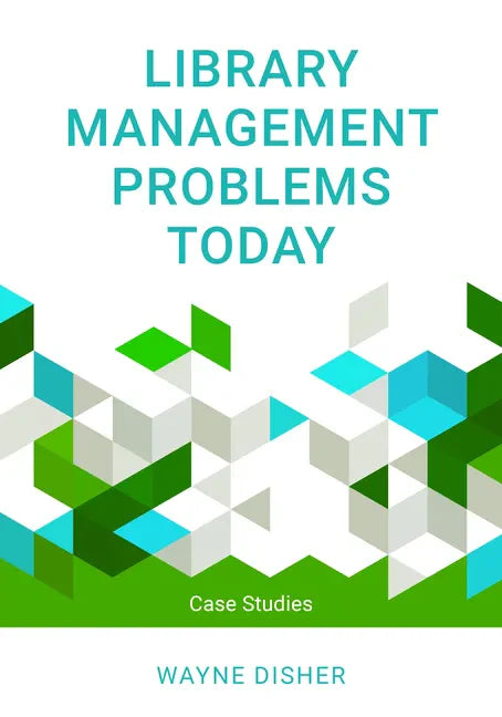 Library Management Problems Today: Case Studies - Paperback