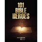 101 Bible Heroes - Paperback