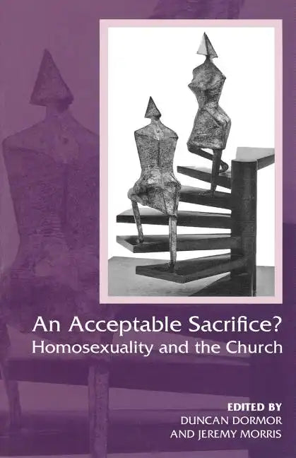 An Acceptable Sacrifice?: Homosexuality and the Church - Paperback