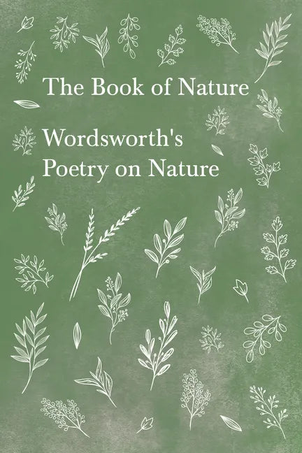 The Book of Nature;Wordsworth's Poetry on Nature - Paperback