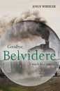 Goodbye, Belvidere: I Much Love You - Paperback
