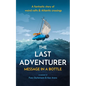 The Last Adventurer: Message in a Bottle - Hardcover