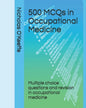 500 MCQs in Occupational Medicine: Multiple choice questions and revision in occupational medicine - Paperback