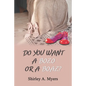 Do You Want a Bozo or a Boaz? - Paperback