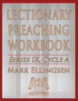 Lectionary Preaching Workbook, Series IX, Cycle a - Paperback