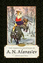 The Complete Folktales of A. N. Afanas'ev: Volume I - Hardcover