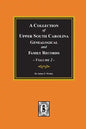 A Collection of Upper South Carolina Genealogical and Family Records, Volume #2. - Paperback