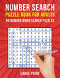 Number Search Puzzle Books for Adults: 90 Large Print Number Find Word Search Puzzles - Paperback