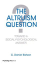 The Altruism Question: Toward A Social-psychological Answer - Paperback