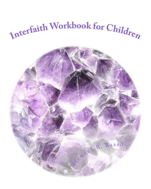 Interfaith Workbook for Children: for parents and teachers too - Paperback