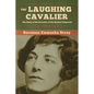 The Laughing Cavalier: The Story of the Ancestor of the Scarlet Pimpernel - Paperback