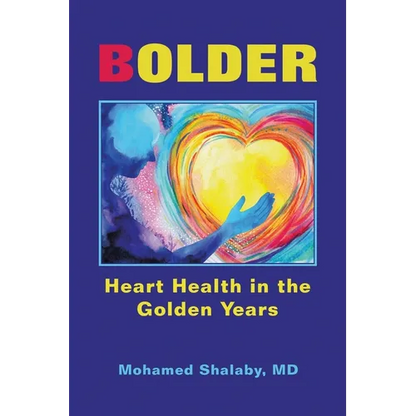 Bolder: Heart Health in the Golden Years - Paperback